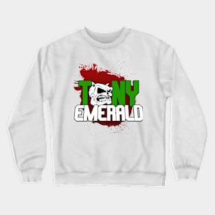 Tony Emerald Crewneck Sweatshirt